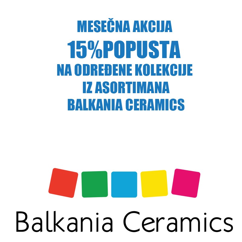 Mesećna akcija Balkanija ceramics