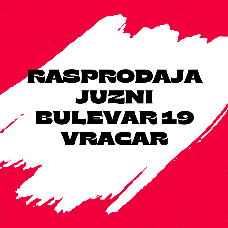 RASPRODAJA JUZNI BULEVAR 19